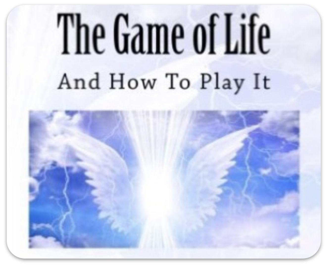 Game of Life and How to Play It – Hidden in Plain Sight